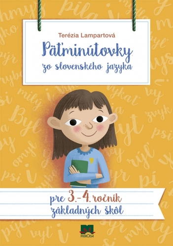 Päťminútovky zo slovenského jazyka pre 3. - 4. ročník ZŠ 2. vydanie - Terézia Lampartová