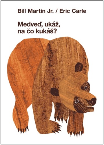Kniha Medveď, ukáž, na čo kukáš?
