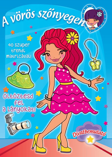 A vörös szőnyegen - Öltöztesd fel a lányokat!