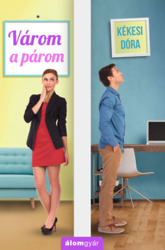 Kniha Várom a párom - Dóra Kékesi