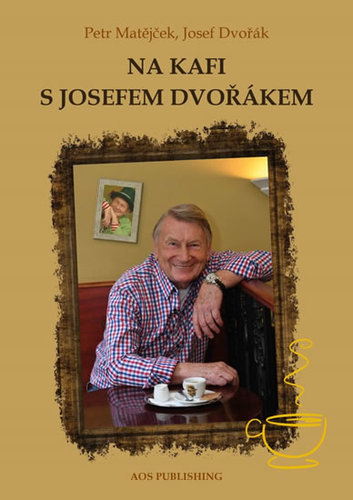 Kniha Na kafi s Josefem Dvořákem