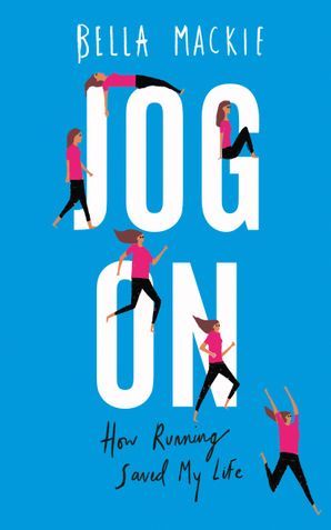 Jog On: How Running Saved My Life