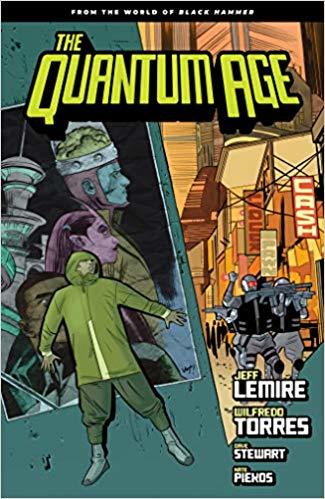 Quantum Age From the World of Black Hammer Volume 1