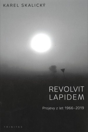 Kniha Revolvit lapidem - Karel Skalicky