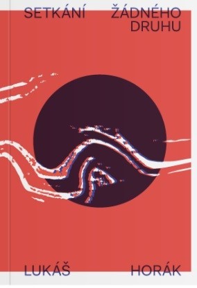 Kniha Setkání žádného druhu - Lukáš Horák