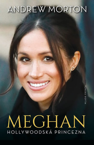 Meghan - Hollywoodská princezna
