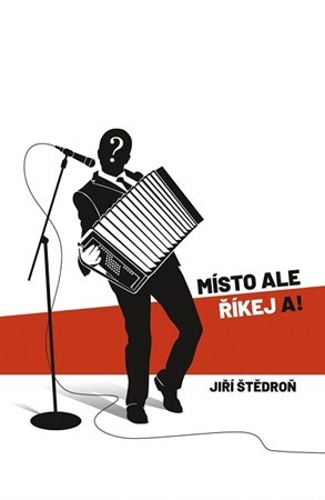 Kniha Místo ale říkej a!