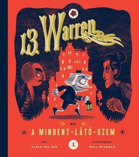 Kniha 13. Warren és a Mindent-Látó-Szem - Tania Del Rio,Will Staehle