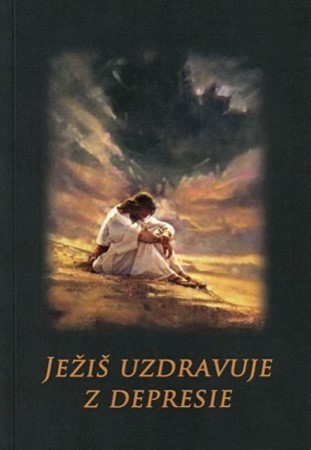 Kniha Ježiš uzdravuje z depresie - Mária Vicenová