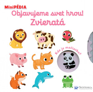 Kniha MiniPÉDIA - Objavujeme svet hrou! Zvieratá?