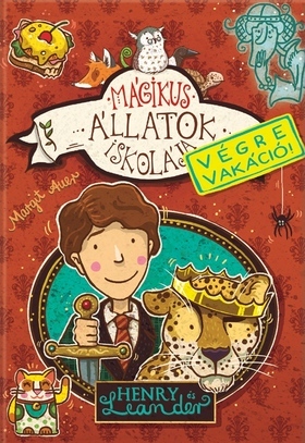 Mágikus állatok iskolája - Végre vakáció 3: Henry és Leander - Margit Auer