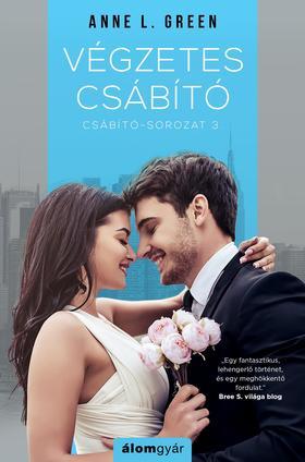 Kniha Végzetes csábító (Csábító-sorozat 3.) - Anne L. Green