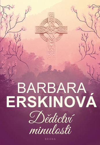 Kniha Dědictví minulosti 2. vydání - Barbara Erskinová