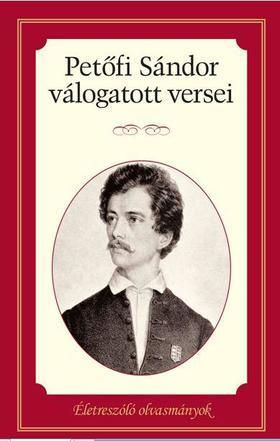 Petőfi Sándor válogatott versei