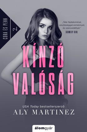 Kniha Kínzó valóság - Cora és Penn 2. - Aly Martinezová