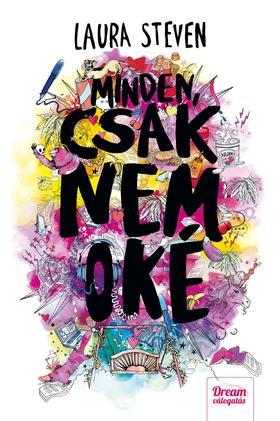 Kniha Minden, csak nem oké - Laura Steven