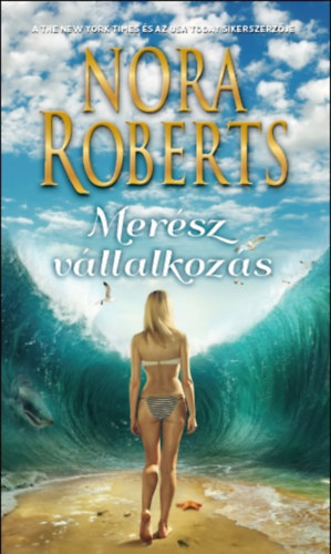 Merész vállalkozás - Nora Roberts kúpite na Panta Rhei