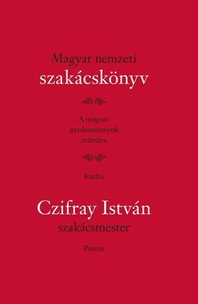 Magyar nemzeti szakácskönyv - Czifray István