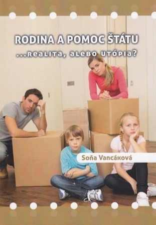 Rodina a pomoc štátu - Soňa Vancáková