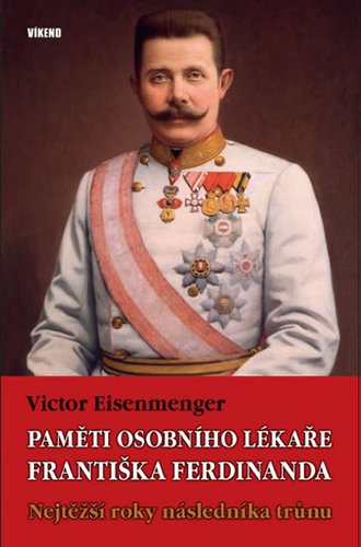 Kniha Paměti osobního lékaře Františka Ferdinanda