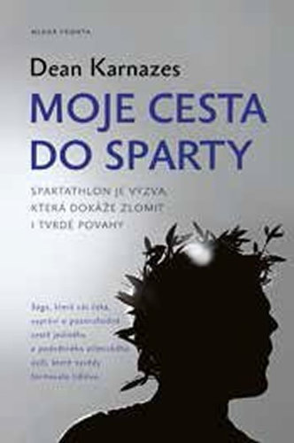 Kniha Moje cesta do Sparty - Dean Karnazes
