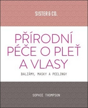 Přírodní péče o pleť a vlasy