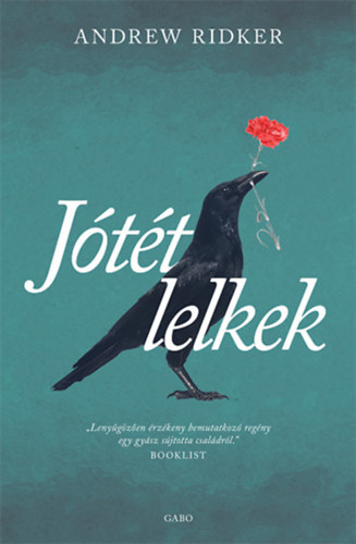 Jótét lelkek - Andrew Ridker