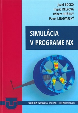 Kniha Simulácia v programe NX - Kolektív autorov