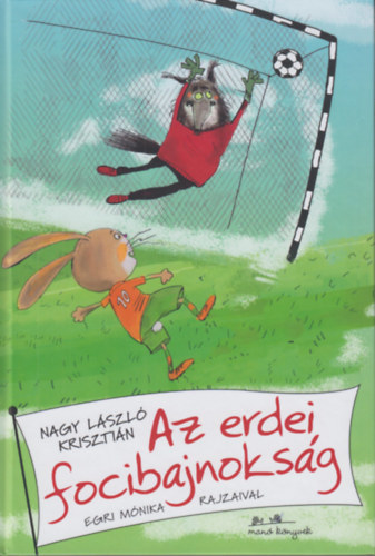 Kniha Az erdei focibajnokság - László Krisztián Nagy