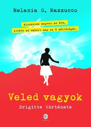 Kniha Veled vagyok - Brigitte története - Mazzucco G. Melania