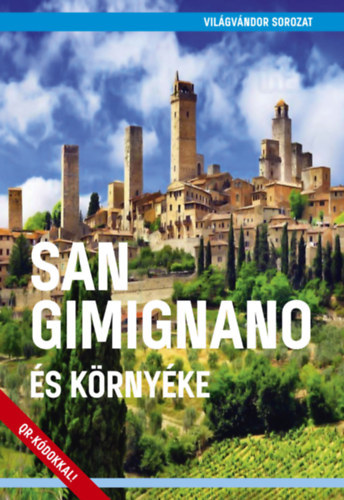 San Gimignano és környéke