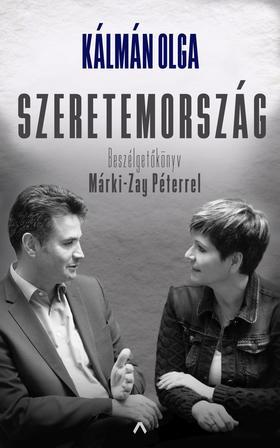 Kniha Szeretemország - Beszélgetőkönyv Márki-Zay Péterrel - Olga Kálmán