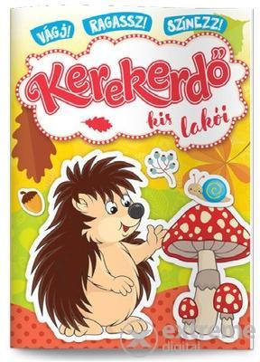 Kerekerdő kis lakói - Vágj! Ragassz! Színezz!