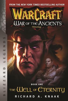 WarCraft War of The Ancients 1 The Well of Eternity