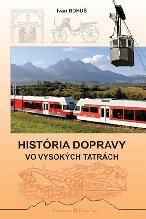 Kniha História dopravy vo Vysokých Tatrách