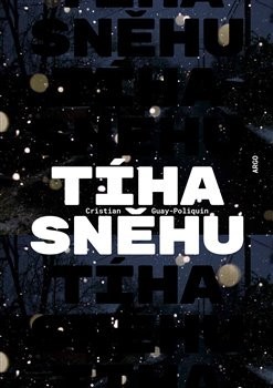 Kniha Tíha sněhu - Cristian Guay-Poliquin