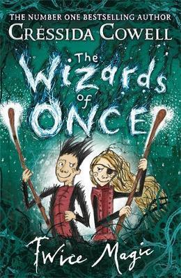The Wizards of Once - Twice Magic - Book 2