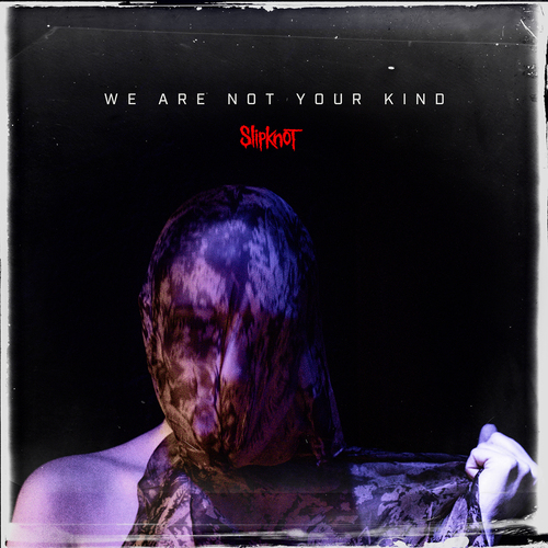 Slipknot - We Are Not Your Kind CD