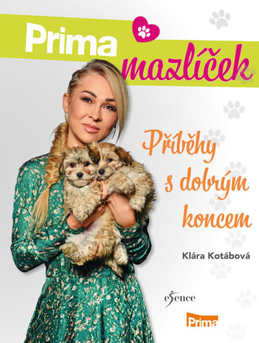 Prima mazlíček - Příběhy s dobrým koncem kúpite na Panta Rhei
