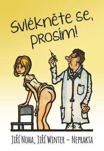 Kniha Svlékněte se, prosím!