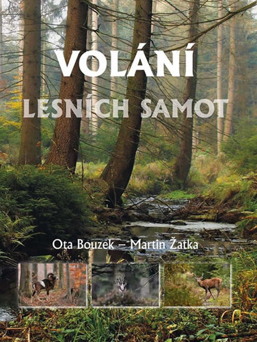 Volání lesních samot - Martin Žatka,Ota Bouzek