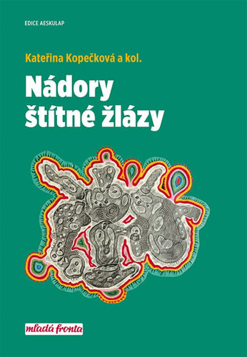Kniha Nádory štítné žlázy - Kateřina Kopečková