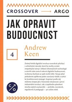 Jak opravit budoucnost - Keen Andrew,Stanislav Pavlíček