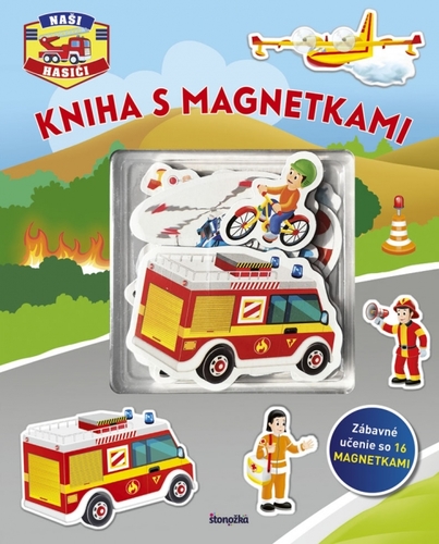Kniha s magnetkami: Naši hasiči - neuvedený,Miriam Malinová