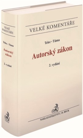 Autorský zákon. Komentář. (2. vydání) - Ivo Telec,Pavel Tůma