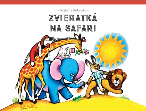 Zvieratká na safari - Vojtěch Kubašta,Vojtěch Kubašta