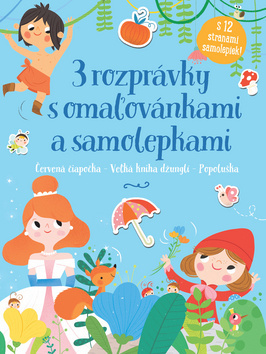 Kniha 3 rozprávky s omaľovánkami a samolepkami