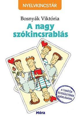 Kniha A nagy szókincsrablás - Viktória Bosnyák