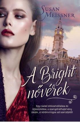 Kniha A Bright nővérek - Susan Meissner