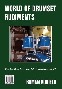 Kniha Technika hry na bicí soupravu II. / World of Drumset Rudiments